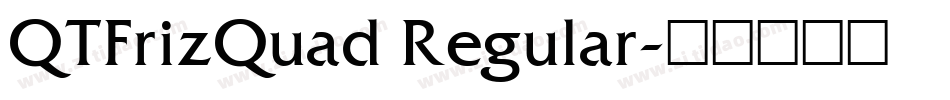 QTFrizQuad Regular字体转换